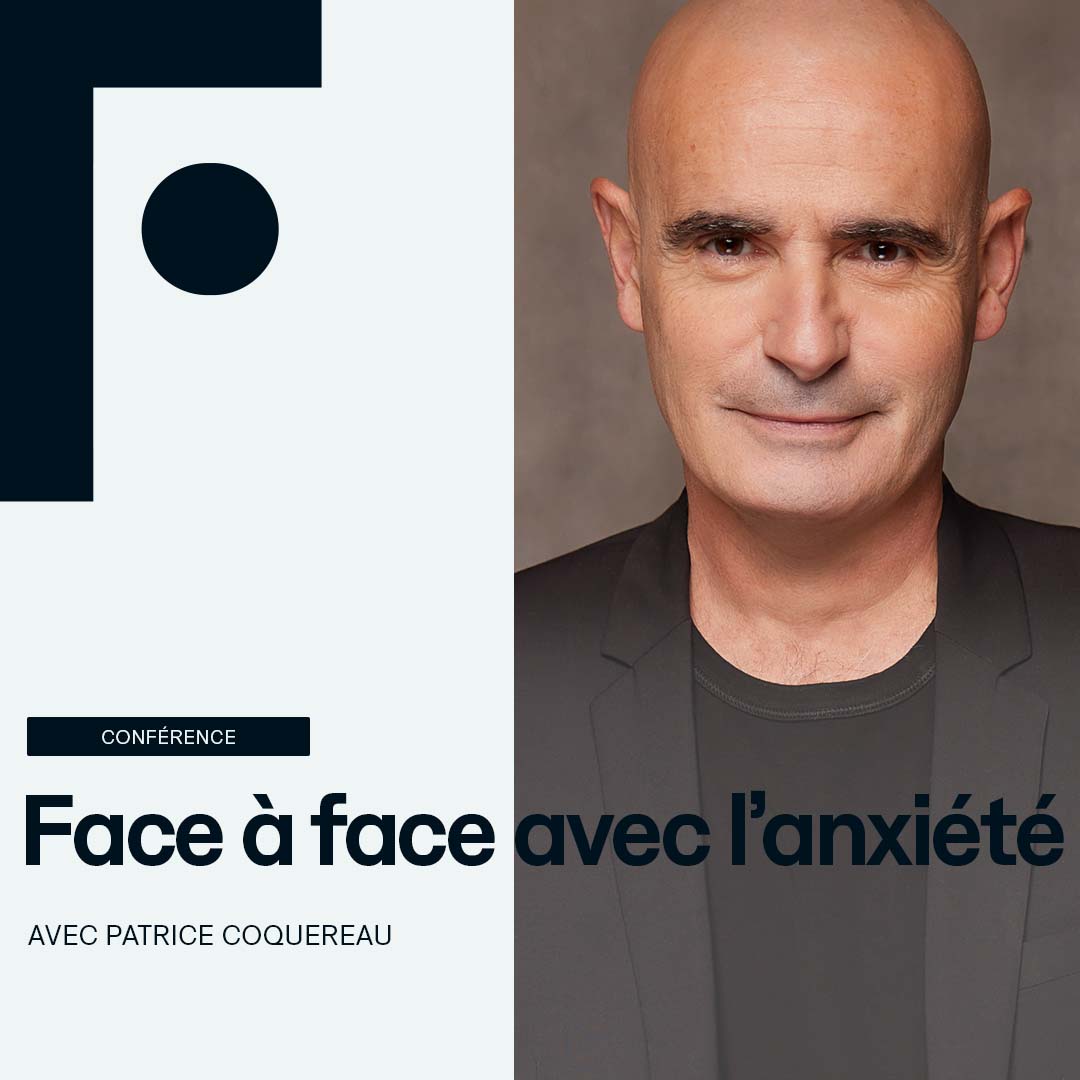 Patrice Coquereau_Face à face avec l'anxiété