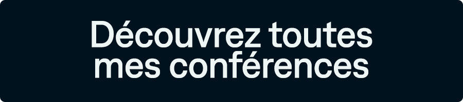 INFOLETTRE-BOUTON-découvrez-toutes-mes-conferences@2x