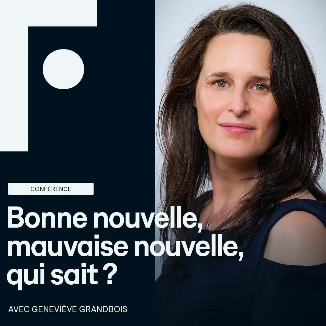 conference_genevieve-grandbois_bonne-nouvelle-mauvaise-nouvelle