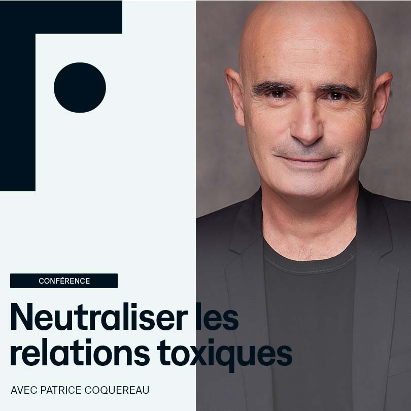 conference_patrice-coquerea_neutraliser-lesrelations-toxiques