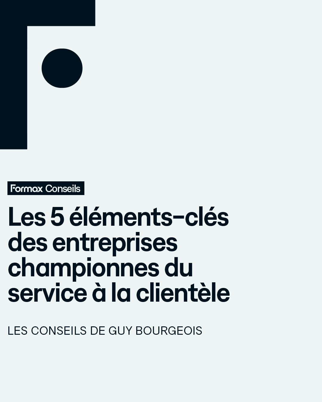 5 éléments-clés des entreprises championnes du service à la clientèle