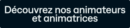 decouvrez-nos-animateurs-et-animatrices