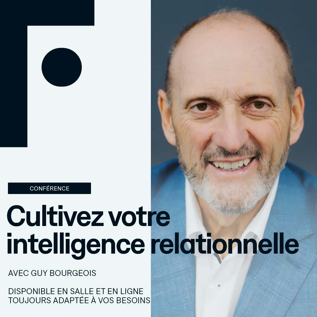 conference_guy-bourgeois_cultivez-votre-intelligence-relationnelle-final