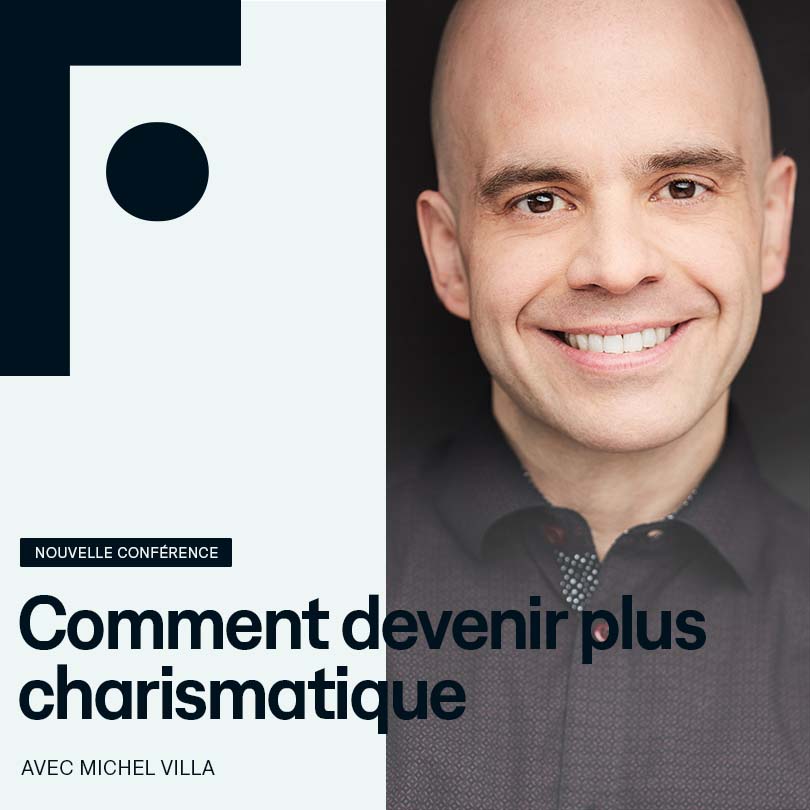 conference_michel-villa_comment-devenir-plus-charismatique