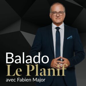 Balado Le Planif - Fabien Major