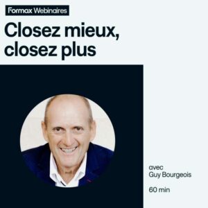 Webinaire - Closez mieux, Closez plus