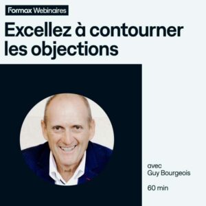 Webinaire - Excellez à contourner les objections