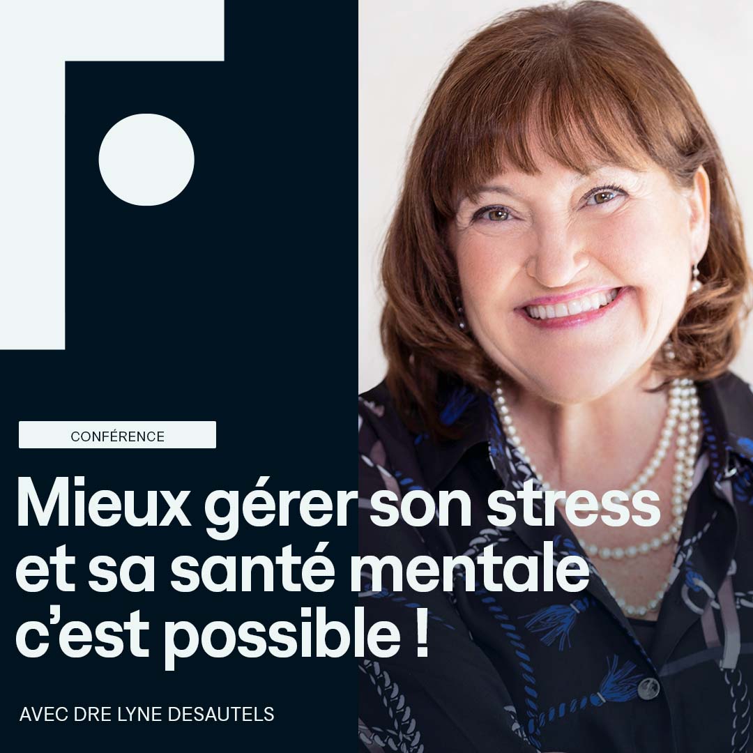 conference_lyne-desautels-mieux-gerer-son-stress-et-sa-sante-mentale