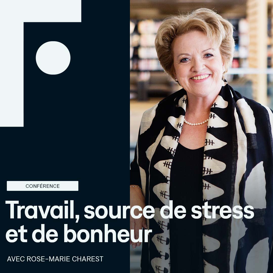 conference_rose-marie-charest_travail-source-de-stress-et-de-bonheur