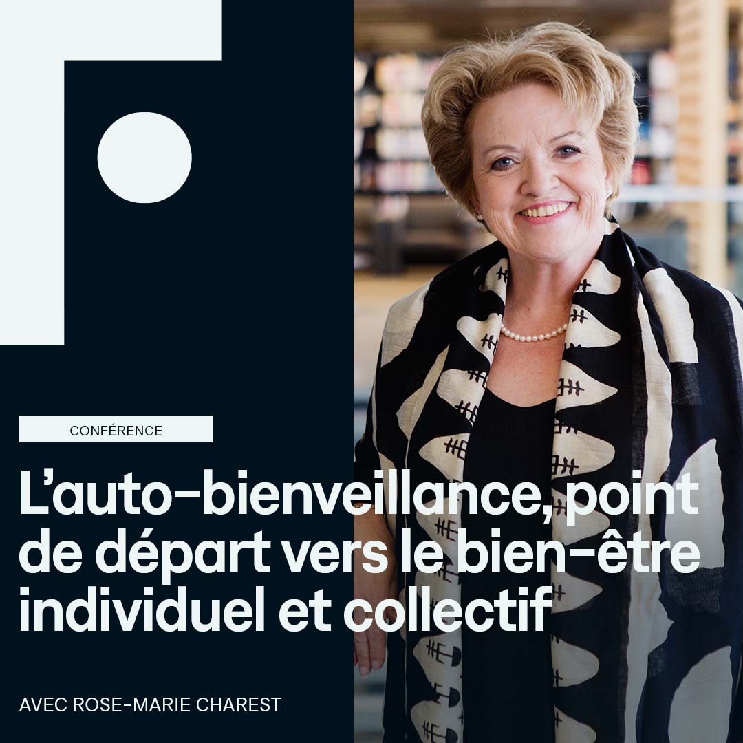 conference_rose-marie-charest_lautobienveillance